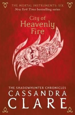 Cartea Mortal Instruments 6: City of Heavenly Fire de Cassandra Clare