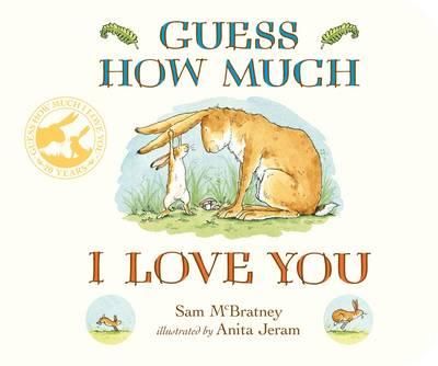 Cartea Guess How Much I Love You de Guess How Much I Love You