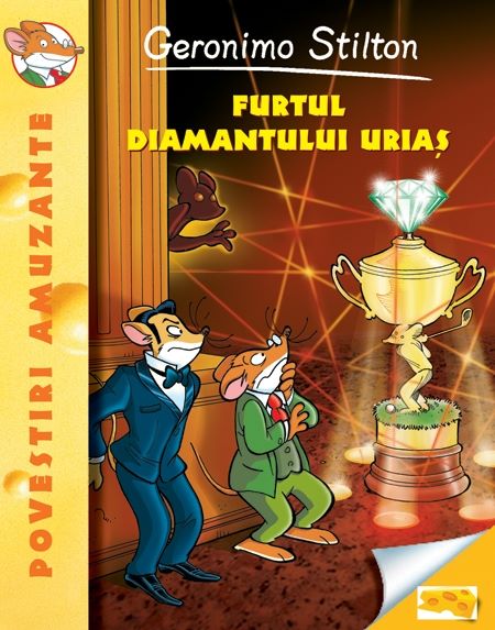Cartea Furtul diamantului urias - Geronimo Stilton de Geronimo Stilton