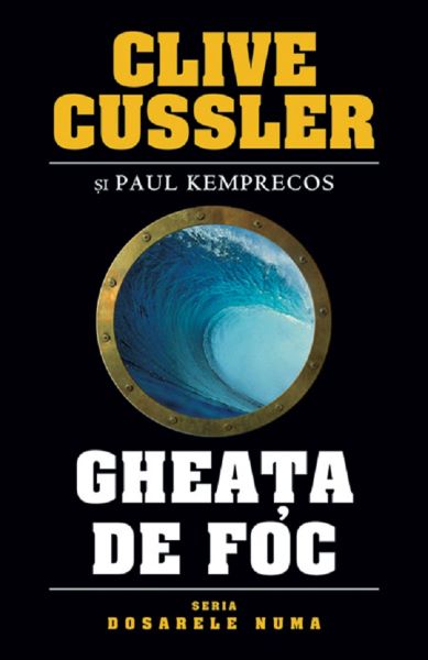 Cartea Gheata de foc - Clive Cussler de Gheata de foc - Clive Cussler