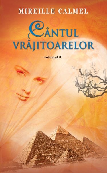 Cartea Cantul vrajitoarelor Vol. 3 - Mireille Calmel de Mireille Calmel