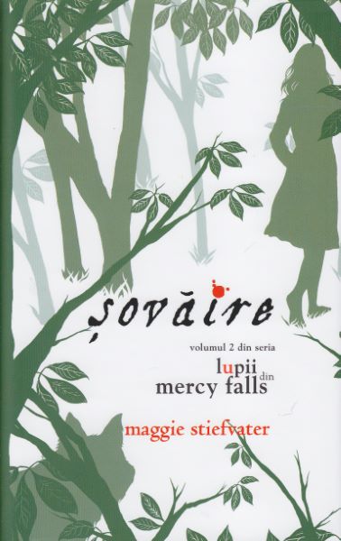 Cartea Lupii din Mercy Falls Vol.2: Sovaire - Maggie Stiefater de Maggie Stiefvater