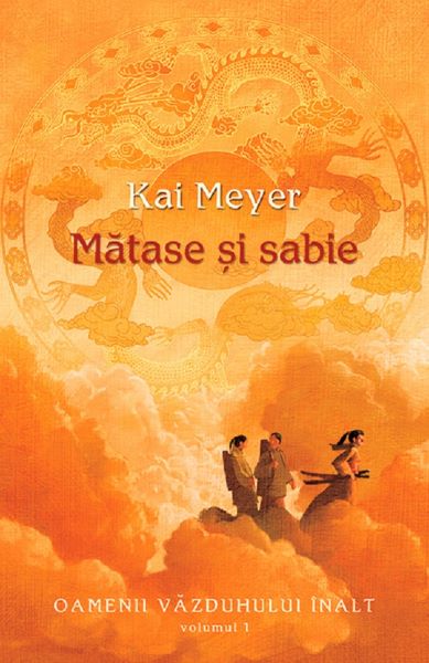 Cartea Matase si sabie - Kai Meyer de Kai Meyer