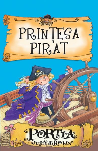 Cartea Printesa pirat. Portia - Judy Brown de Judy Brown