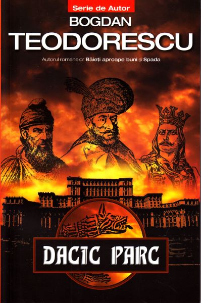 Cartea Dacic Parc - Bogdan Teodorescu de Bogdan Teodorescu