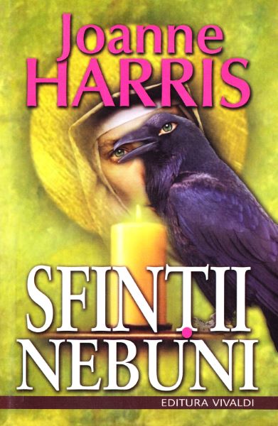 Cartea Sfintii nebuni - Joanne Harris de Joanne Harris