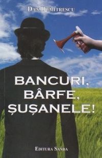 Cartea Bancuri, barfe, susanele! - Dan Dumitrescu de Bancuri, barfe, susanele! - Dan Dumitrescu