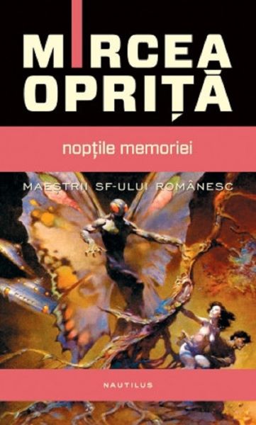 Cartea Noptile memoriei - Mircea Oprita de Noptile memoriei - Mircea Oprita