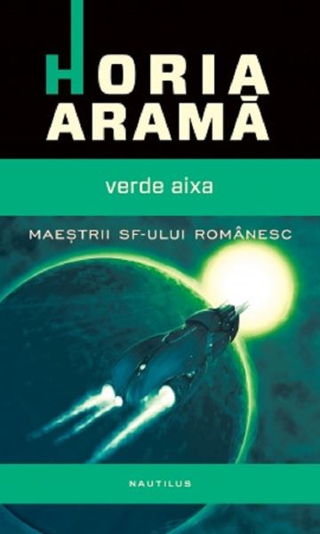 Cartea Verde Aixa - Horia Arama de Verde Aixa - Horia Arama