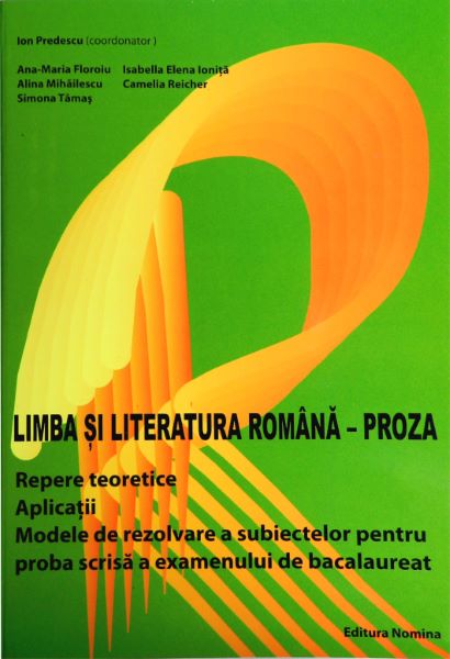 Cartea Limba si literatura romana - Proza - Ion Predescu de Ion Predescu
