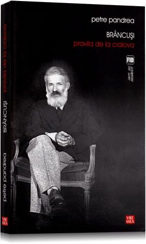 Cartea Brancusi. Pravila de la Craiova - Petre Pandrea de Petre Pandrea