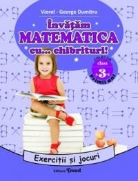 Cartea Invatam matematica cu... chibrituri! Cls 3 - Exercitii si jocuri - Viorel-George Dumitru de George Dumitru