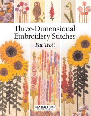 Cartea Three-dimensional Embroidery Stitches de Pat Trott