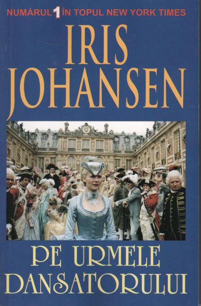 Cartea Pe urmele dansatorului - Iris Johansen de Iris Johansen