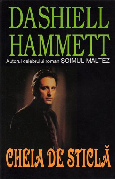 Cartea Cheia de sticla - Dashiell Hammett de Dashiell Hammett