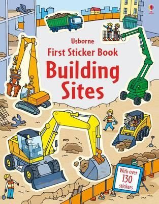 Cartea First Sticker Book Building Sites - Jessica Greenwell de First Sticker Book Building Sites - Jessica Greenwell