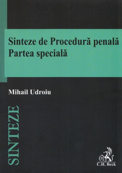 Cartea Sinteze de Procedura Penala. Partea speciala - Mihail Udroiu de Mihail Udroiu