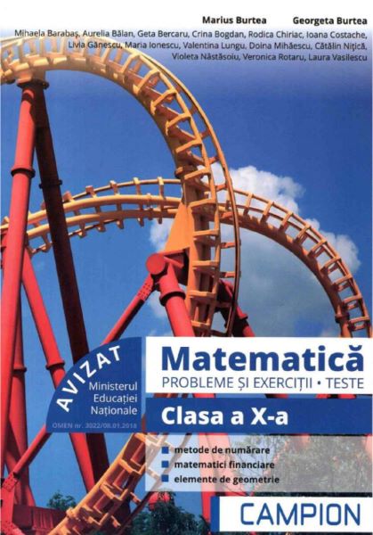 Cartea Matematica. Probleme si exercitii. Teste - Clasa 10 - Marius Burtea, Georgeta Burtea de Marius Burtea