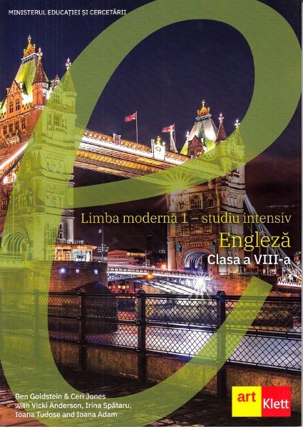 Cartea Limba engleza. Limba moderna 1. Studiu intensiv - Clasa 8 - Manual - Ben Goldstein, Ceri Jones de Limba engleza. Limba moderna 1. Studiu intensiv - Clasa 8 - Manual - Ben Goldstein, Ceri Jones