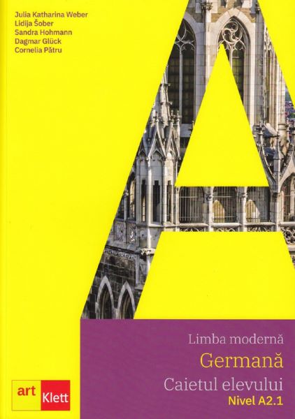 Cartea Limba germana. Nivel A2.1 - Caietul elevului + CD - Julia Katharina Weber, Lidija Sober de Limba germana. Nivel A2.1 - Caietul elevului + CD - Julia Katharina Weber, Lidija Sober