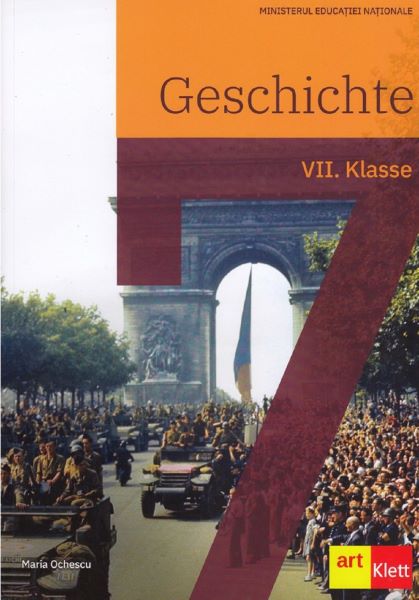 Cartea Geschichte - Clasa 7 - Manual - Maria Ochescu de Maria Ochescu