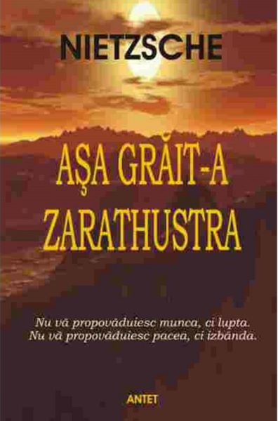 Cartea Asa grait-a Zarathustra - Friedrich Nietzsche de Friedrich Nietzsche