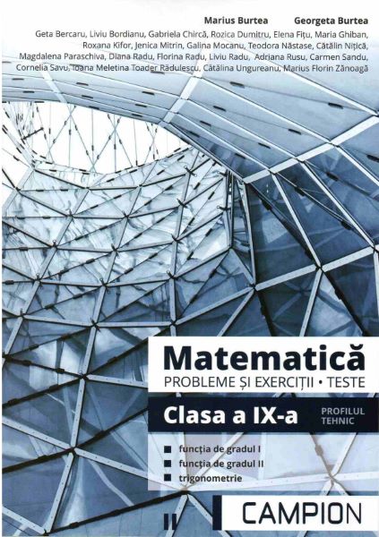 Cartea Matematica. Probleme si exercitii. Teste - Clasa 9 - Marius Burtea, Georgeta Burtea de Marius Burtea