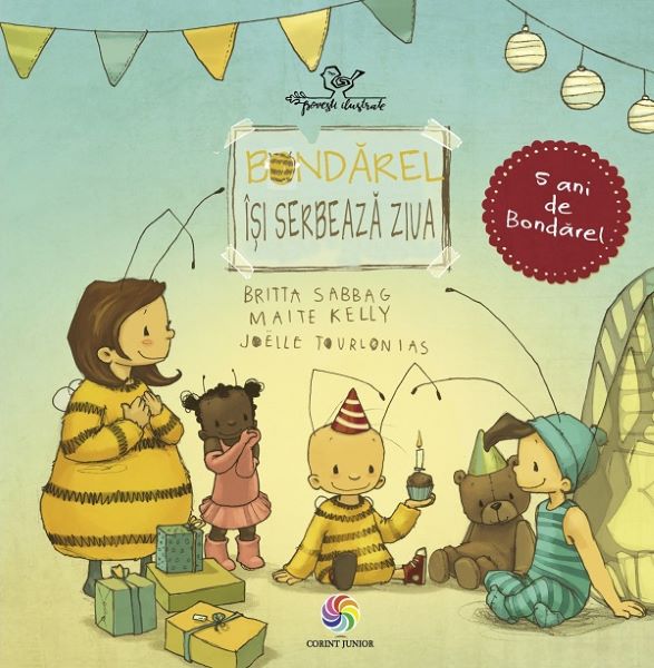Cartea Bondarel isi serbeaza ziua - Britta Sabbag, Maite Kelly, Joelle Tourlonias de Joelle Tourlonias