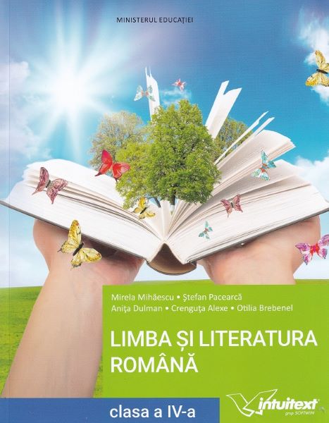 Cartea Limba si literatura romana - Clasa 4 Sem.1+2 - Manual + CD - Mirela Mihaescu, Stefan Pacearca de Stefan Pacearca