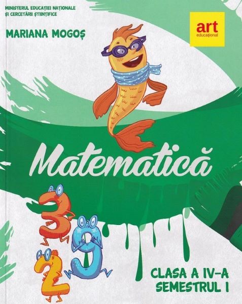 Cartea Matematica - Clasa 4 Sem.1 - Manual - Mariana Mogos de Mariana Mogos