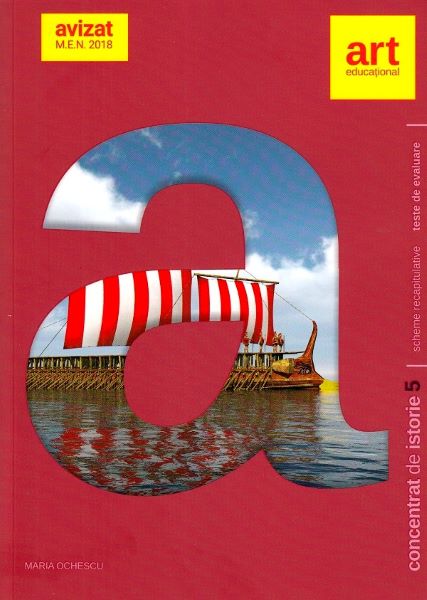 Cartea Concentrat de istorie. Altfel - Clasa 5 - Maria Ochescu de Maria Ochescu