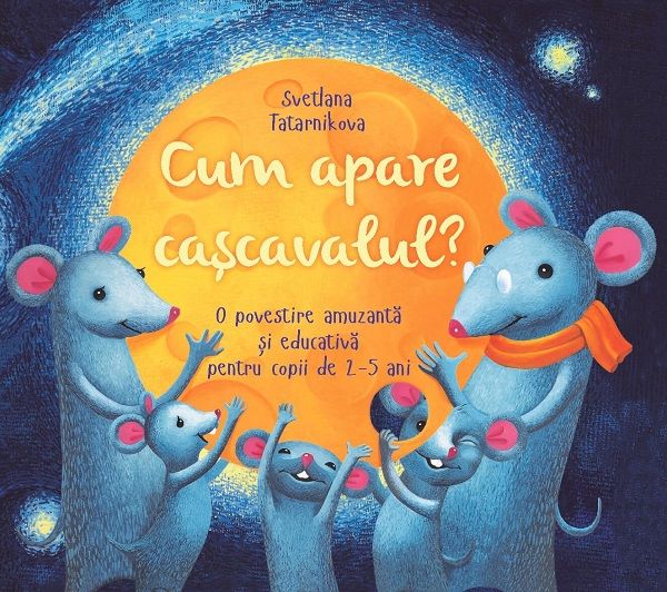 Cartea Cum apare cascavalul - Svetlana Tatarnikova de Cum apare cascavalul - Svetlana Tatarnikova
