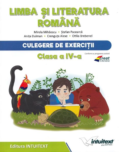 Cartea Limba si literatura romana - Clasa 4 - Culegere de exercitii - Mirela Mihaescu, Stefan Pacearca de Stefan Pacearca