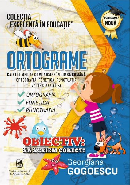 Cartea Ortograme. Caietul meu comunicare in limba  romana - Clasa 2 Vol.1 - Georgiana Gogoescu de Georgiana Gogoescu