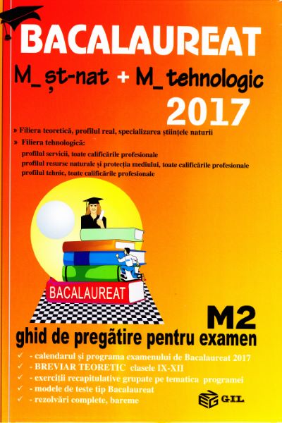 Cartea BAC 2017 Matematica M St-nat + M tehnologic M2 - Mihai Baluna de BAC 2017 Matematica M St-nat + M tehnologic M2 - Mihai Baluna