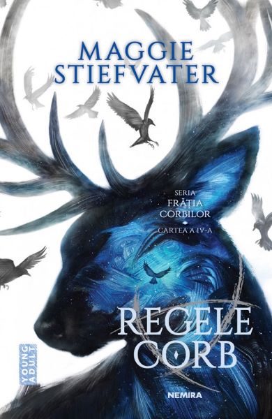 Cartea Regele corb. Seria Fratia corbilor. Vol.4 - Maggie Stiefvater de Maggie Stiefvater