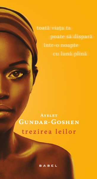 Cartea Trezirea leilor - Ayelet Gundar-Goshen de Ayelet Gundar-Goshen