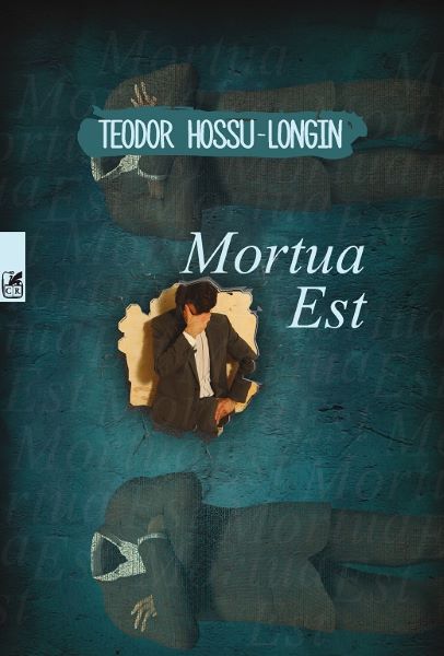 Cartea Mortua Est - Teodor Hossu-Longin de Mortua Est - Teodor Hossu-Longin