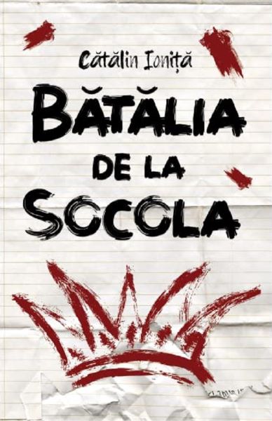 Cartea Batalia de la Socola - Catalin Ionita de Catalin Ionita