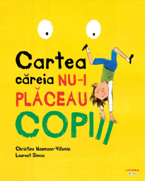Cartea Cartea careia nu-i placeau copiii - Christine Naumann-Villemin, Laurent Simon de Cartea careia nu-i placeau copiii - Christine Naumann-Villemin, Laurent Simon