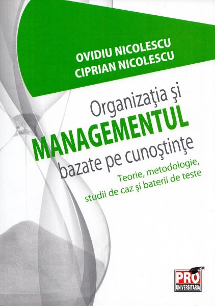 Cartea Organizatia si managementul bazate pe cunostinte - Ovidiu Nicolescu, Ciprian Nicolescu de Ovidiu Nicolescu