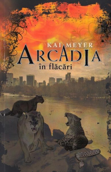 Cartea Arcadia in flacari - Kai Meyer de Kai Meyer