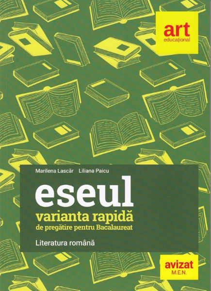 Cartea Eseul. Varianta rapida de pregatire pentru Bacalaureat - Marilena Lascar, Liliana Paicu de Marilena Lascar