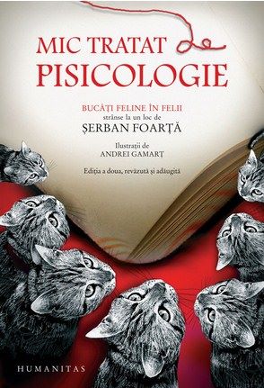 Cartea Mic tratat de pisicologie - Serban Foarta de Serban Foarta