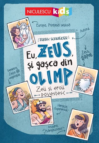 Cartea Eu, Zeus, si gasca din Olimp - Frank Schwieger de Eu, Zeus, si gasca din Olimp - Frank Schwieger