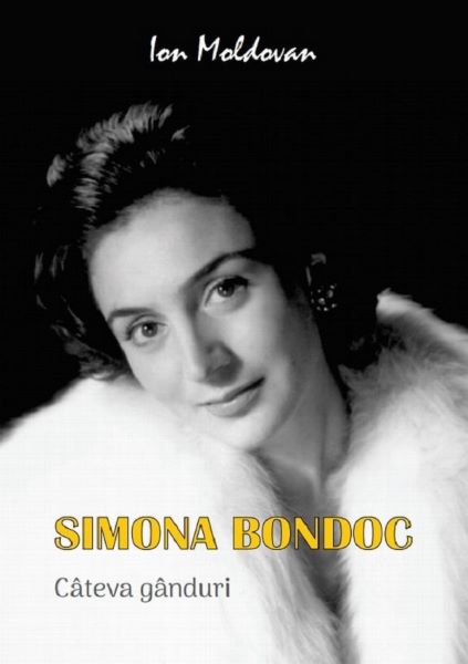 Cartea Simona Bondoc. Cateva ganduri - Ion Moldovan de Simona Bondoc. Cateva ganduri - Ion Moldovan