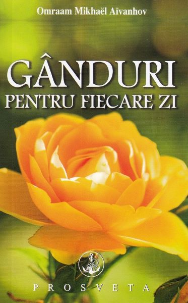 Cartea Ganduri pentru fiecare zi 2021 - Omraam Mikhael Aivanhov de Omraam Mikhael Aivanhov
