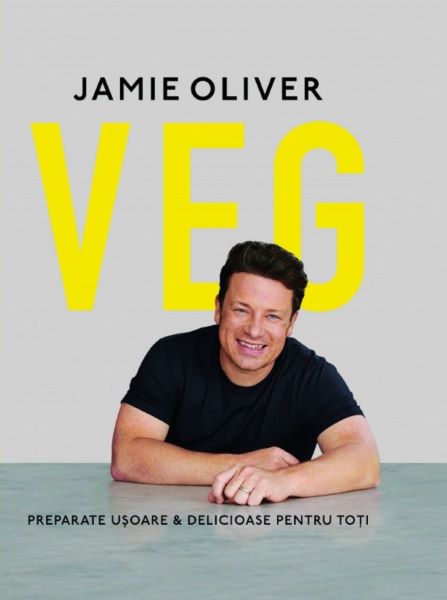 Cartea VEG. Preparate usoare si delicioase pentru toti - Jamie Oliver de Jamie Oliver