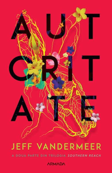 Cartea Autoritate - Jeff VanderMeer de Jeff VanderMeer