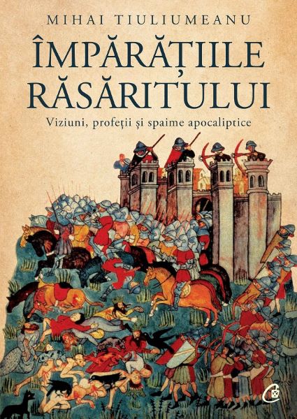 Cartea Imparatiile rasaritului - Mihai Tiuliumeanu de Imparatiile rasaritului - Mihai Tiuliumeanu